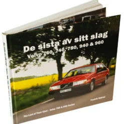 De sista av sitt slag – Volvo 760, 740, 780, 940 & 960 - Bok - 144 sidor