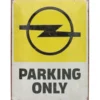 Opel - Parking Only - Plåtskylt - 30x40 cm