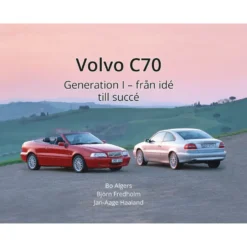 Volvo C70 – Generation I – från idé till succé - Bok - 152 sidor